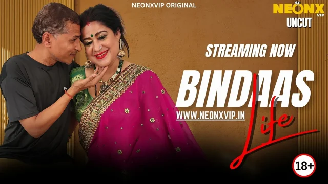 Bindaas Life 2025 Neonx Vip Hindi Uncut XXX Video
