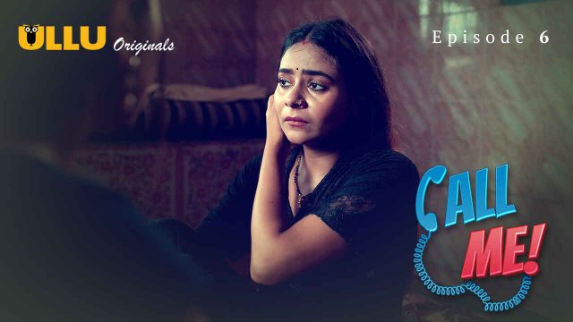 Call Me 2024 Ullu Originals Hindi XXX Web Series Episode 6