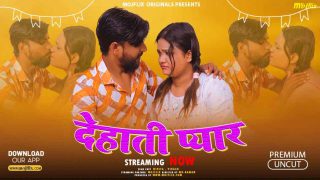 Dehati Pyar 2024 Mojflix Originals Hindi Uncut XXX Video