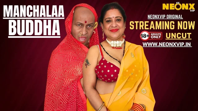 Manchalaa Buddha 2025 Neonx Vip Hindi Uncut XXX Video